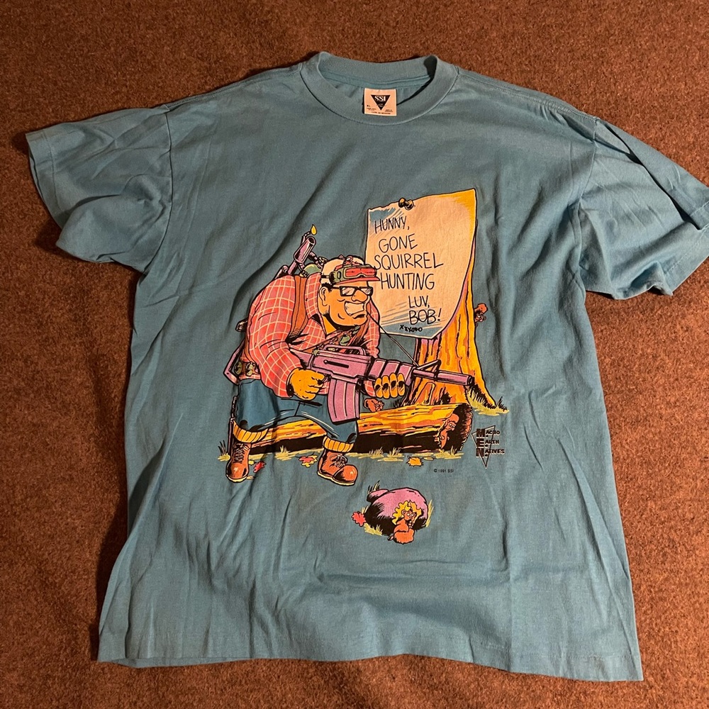 1991 “Gone squirrel hunting” t-shirt